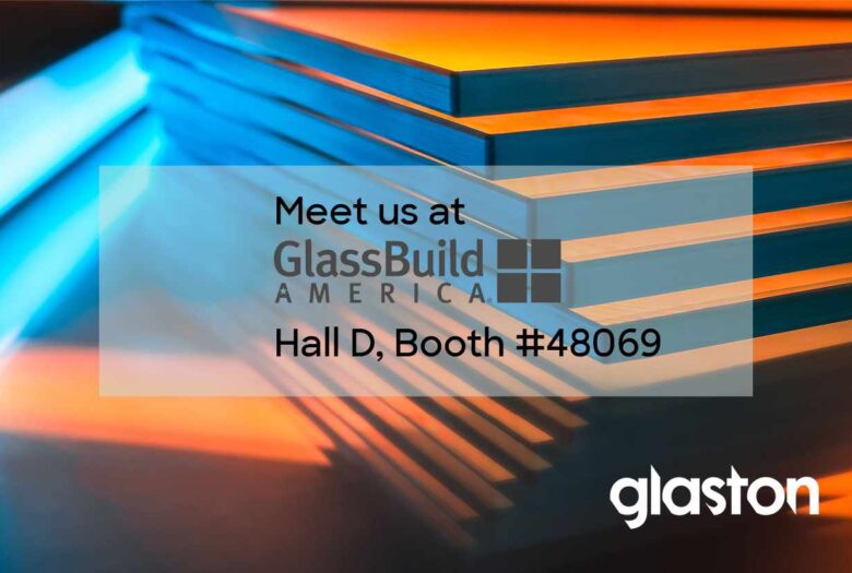 Glaston @GlassBuild America 2024 - Fast-track your performance for greater profitability