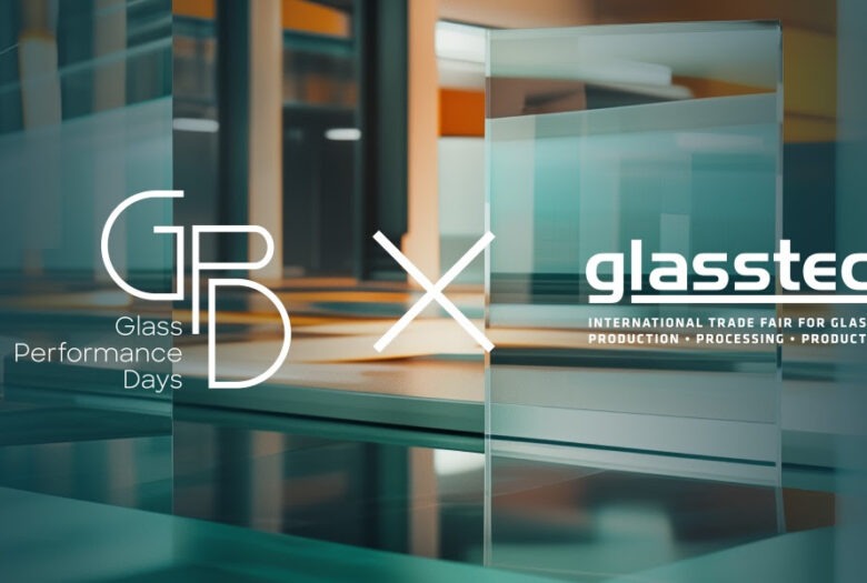 glasstec and Glass Performance Days join forces to enhance collaboration in the glass industry